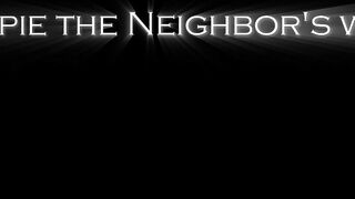 Kelly Payne Creampie The Neighbors Wife